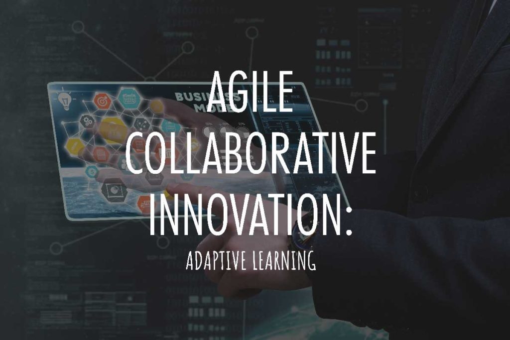 Agile Collaborative Innovation