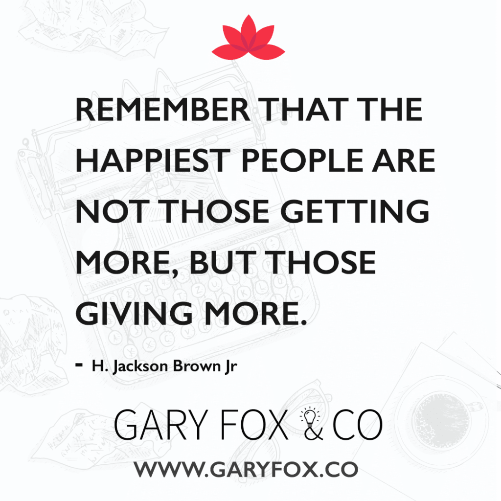 Quote Remember That The Happiest People Are Not Those Getting More, But Those Giving More.