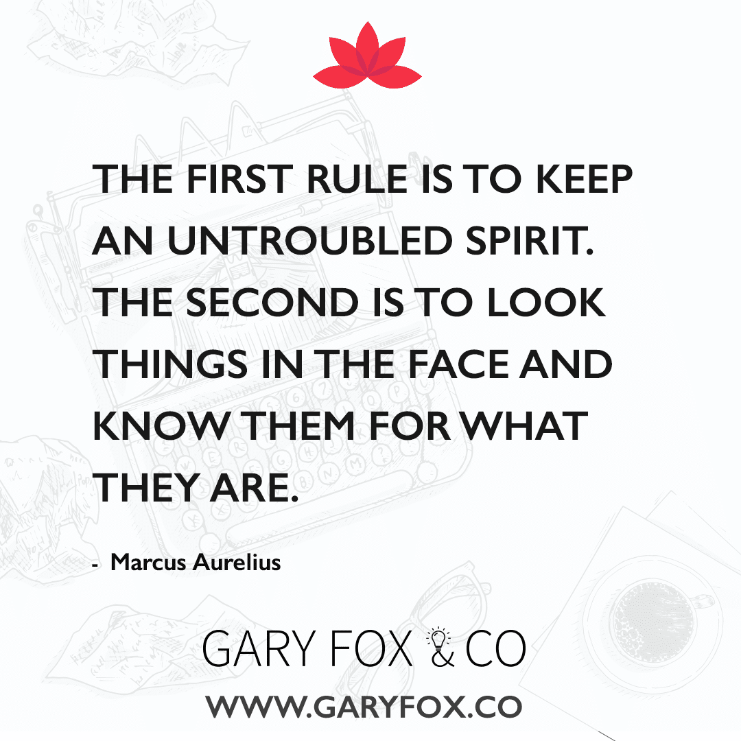 quote The first rule is to keep an untroubled spirit. The second is to look things in the face and know them for what they are. - Marcus Aurelius