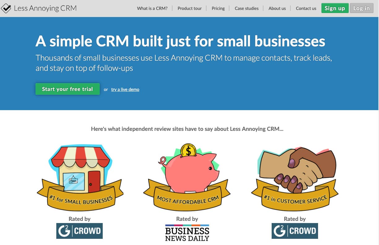 Less Annoying CRM is a low cost and easy to use CRM solution