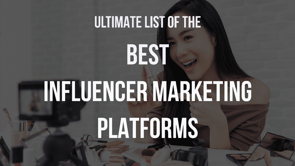 best-influencer-marketing-platforms-1200x675.png