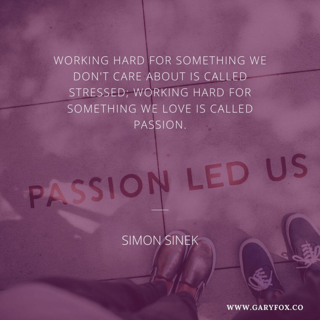 Working Hard For Something We Love Is Called Passion