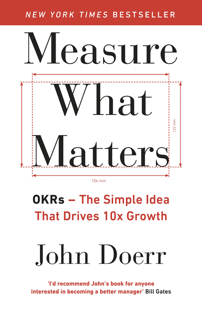 Measure What Matters Book By John Doerr