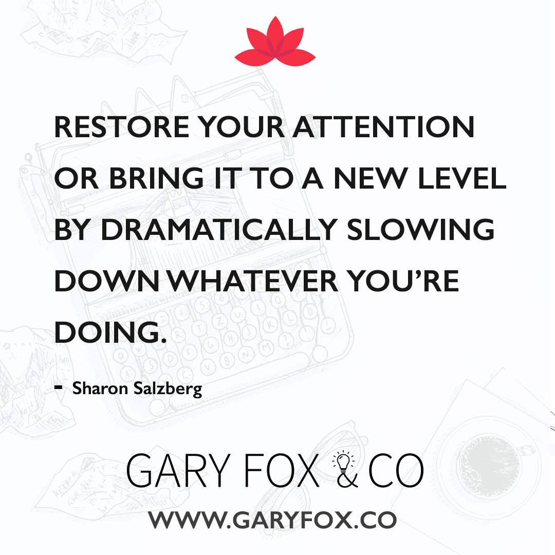 Restore Your Attention Or Bring It To A New Level By Dramatically Slowing Down Whatever You’re Doing. Restore Your Attention 1080
