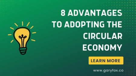 8 Circular Economy Advantages